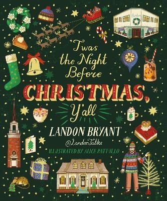 'Twas the Night Before Christmas, Y'all - Landon Bryant