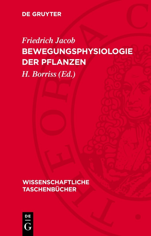 Bewegungsphysiologie der Pflanzen - Friedrich Jacob