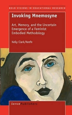 Invoking Mnemosyne - Kelly Clark/Keefe