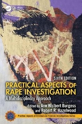 Practical Aspects of Rape Investigation - Wolbert Burgess, Ann