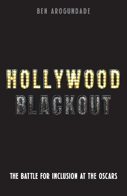 Hollywood Blackout - Ben Arogundade