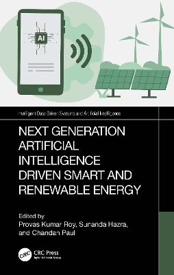 Next-Generation Artificial Intelligence Driven Smart and Renewable Energy - 