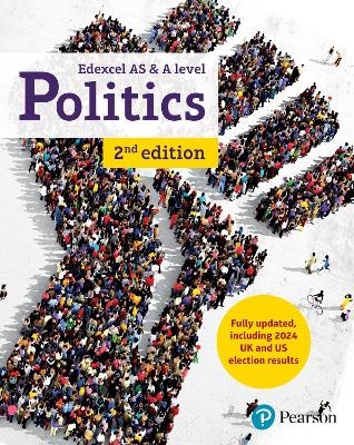 Edexcel GCE Politics AS and A-level Student Book 2nd Edition - Andrew Colclough, Graham Goodlad, Samantha Laycock, Ian Levinson, Andrew Mitchell