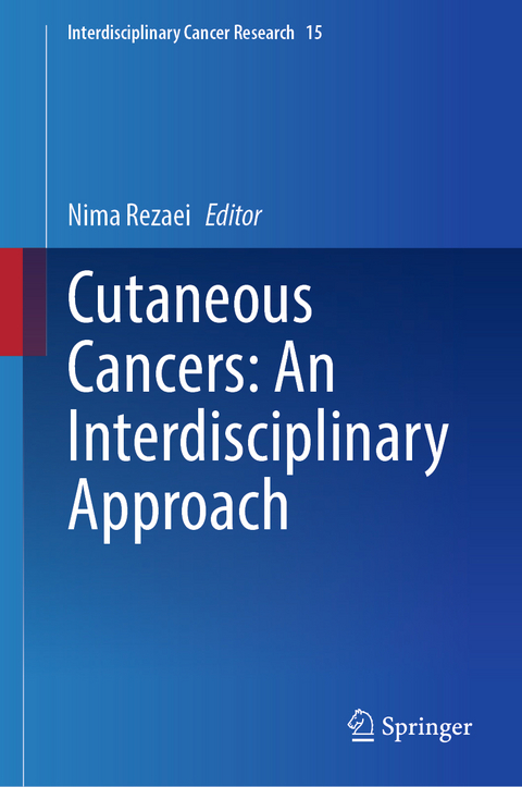 Cutaneous Cancers: An Interdisciplinary Approach - 