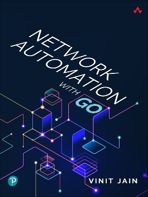 Network Automation with Go - Vinit Jain