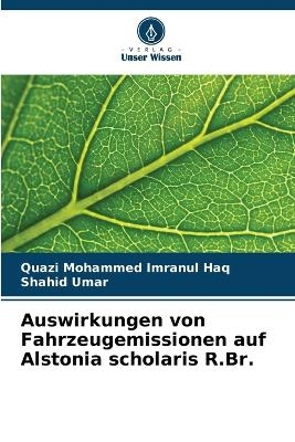 Auswirkungen von Fahrzeugemissionen auf Alstonia scholaris R.Br.