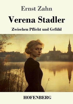 Verena Stadler - Ernst Zahn