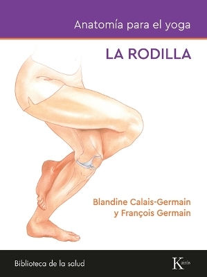 Anatom&iacute;a Para El Yoga - Blandine Calais-Germain