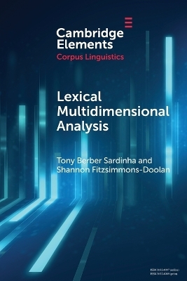 Lexical Multidimensional Analysis - Tony Berber Sardinha, Shannon Fitzsimmons-Doolan