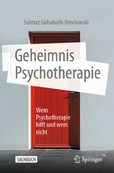 Geheimnis Psychotherapie - Solmaz Golsabahi-Broclawski
