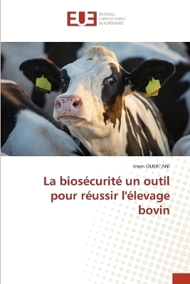 La bios&eacute;curit&eacute; un outil pour r&eacute;ussir l'&eacute;levage bovin - Imen Ouertani