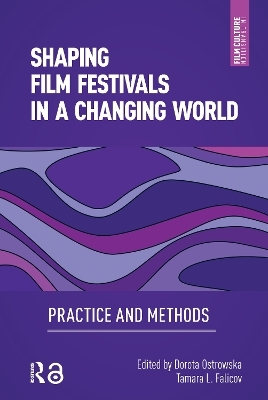 Shaping Film Festivals In a Changing World