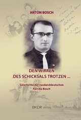 Den Wirren des Schicksals trotzen - Anton Bosch