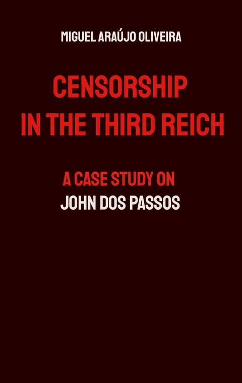 Censorship in the Third Reich - Miguel Ara&uacute;jo Oliveira