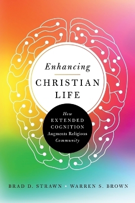 Enhancing Christian Life – How Extended Cognition Augments Religious Community
