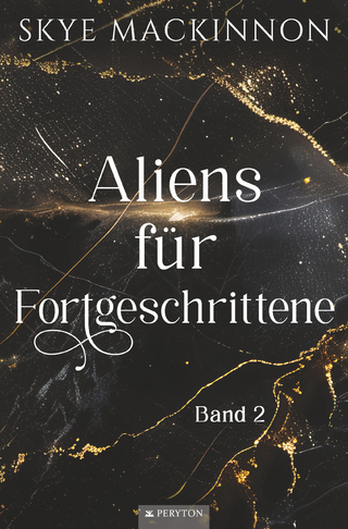 Aliens für Fortgeschrittene