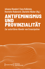 Antifeminismus und Provinzialit&auml;t - 