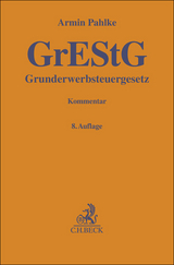 Grunderwerbsteuergesetz: GrEStG - Armin Pahlke, Willy Franz