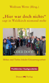 &bdquo;Hier war doch nichts!&ldquo; &ndash; sagt in Waldkirch niemand mehr &ndash; ODER DOCH? - 