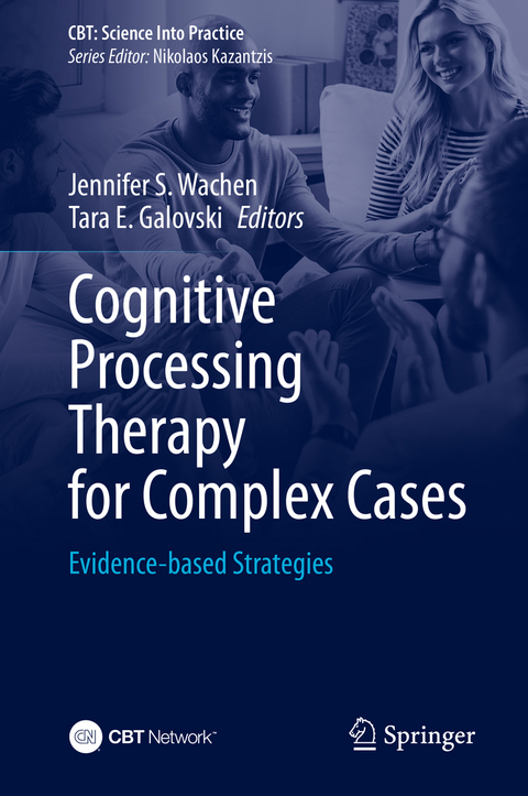 Cognitive Processing Therapy for Complex Cases - 