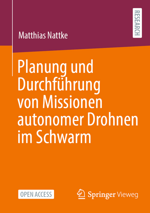 Planung und Durchführung von Missionen autonomer Drohnen im Schwarm - Matthias Nattke