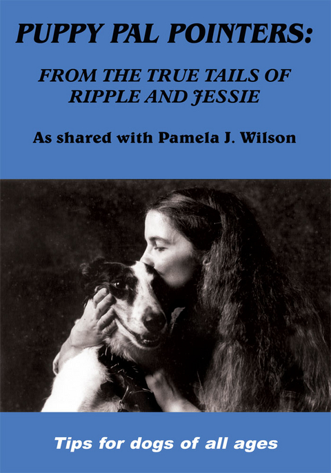 Puppy Pal Pointers - Pamela J. Wilson