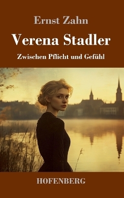 Verena Stadler - Ernst Zahn