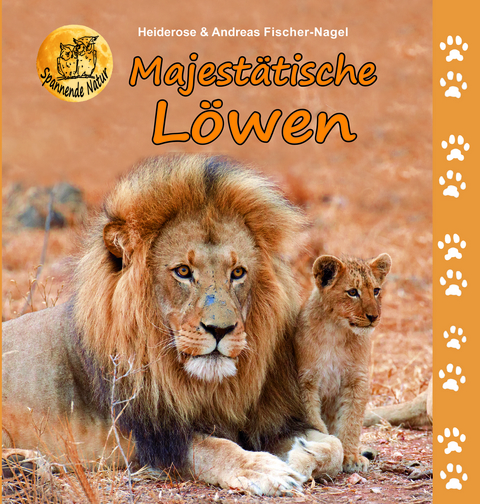 Majest&auml;tische L&ouml;wen - Heiderose Fischer-Nagel, Andreas Fischer-Nagel