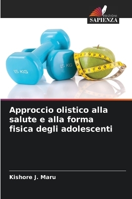 Approccio olistico alla salute e alla forma fisica degli adolescenti