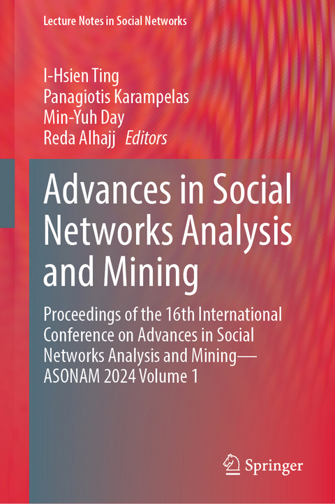 Advances in Social Networks Analysis and Mining - 