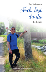 Noch bist du da - Ilse Heimann