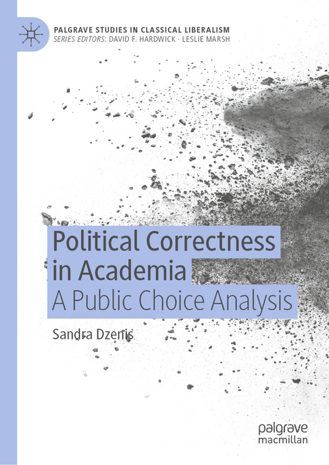 Political Correctness in Academia - Sandra Dzenis