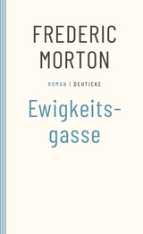 Ewigkeitsgasse - Morton, Frederic