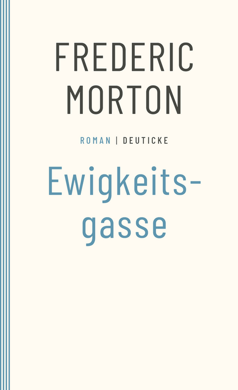 Ewigkeitsgasse - Frederic Morton