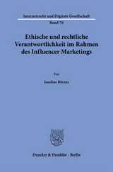 Ethische und rechtliche Verantwortlichkeit im Rahmen des Influencer Marketings - Josefine B&ouml;rner