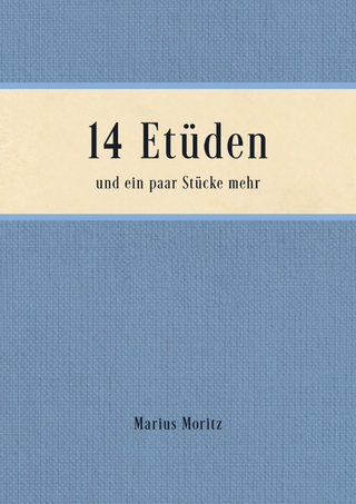 14 Etüden und ein paar Stücke mehr