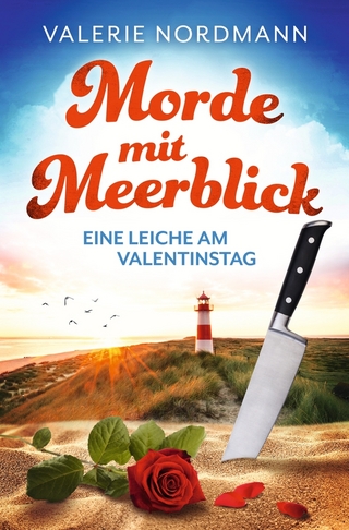 Morde mit Meerblick: Eine Leiche am Valentinstag | Kea Klaasens 1. Fall