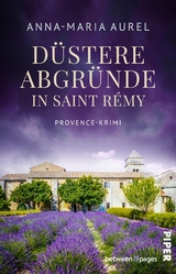 D&uuml;stere Abgr&uuml;nde in Saint R&eacute;my - Anna-Maria Aurel