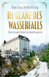 Im Glanz des Wasserfalls - Emilia Schilling