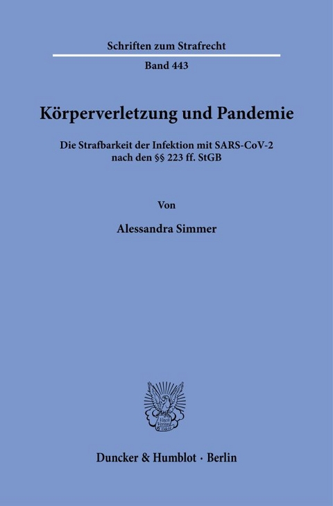 K&ouml;rperverletzung und Pandemie - Alessandra Simmer