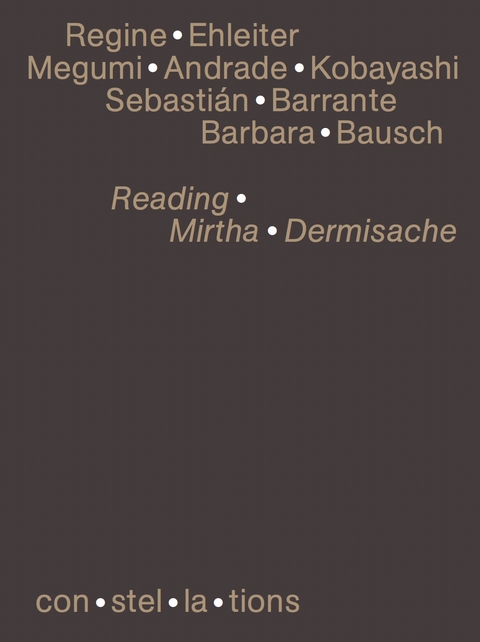 Reading Mirtha Dermisache - Regine Ehleiter, Megumi Andrade Kobayashi, Sebasti&aacute;n Barrante, Barbara Bausch
