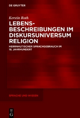 Lebensbeschreibungen im Diskursuniversum Religion - Kerstin Roth