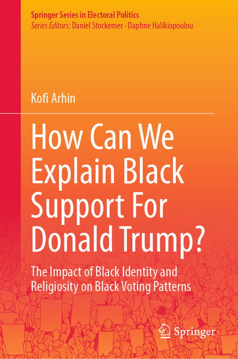 How Can We Explain Black Support For Donald Trump? - Kofi Arhin