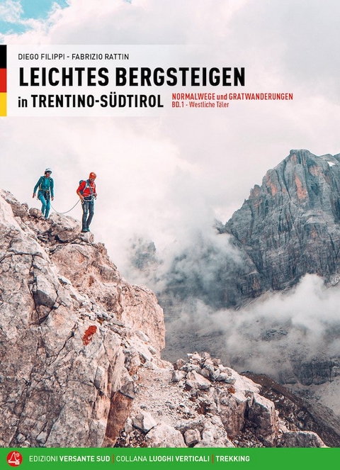 Leichtes Bergsteigen in Trentino-S&uuml;dtirol - Diego Filippi, Fabrizio Rattin