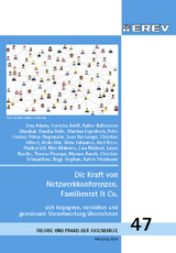 Die Kraft von Netzwerkkonferenzen, Familienrat & Co. - Sina Adamy, Cornelia Adolf, Olazabal Ballesteros, Claudia Bolte, Martina Erpenbeck, Peter Fischer, Otmar Hagemann, Sean Haresnape, Christian Hibert, Heike H&ouml;r, Silvia Johannes, Axel Kress, Maiken Li&szlig;, Max Makovec, Laura Naske, Ewa N&auml;slund, Thomas Piruzgar, Myriam Rauch, Christian Schwarzloos, Biggi Stephan, Katrin Stratmann
