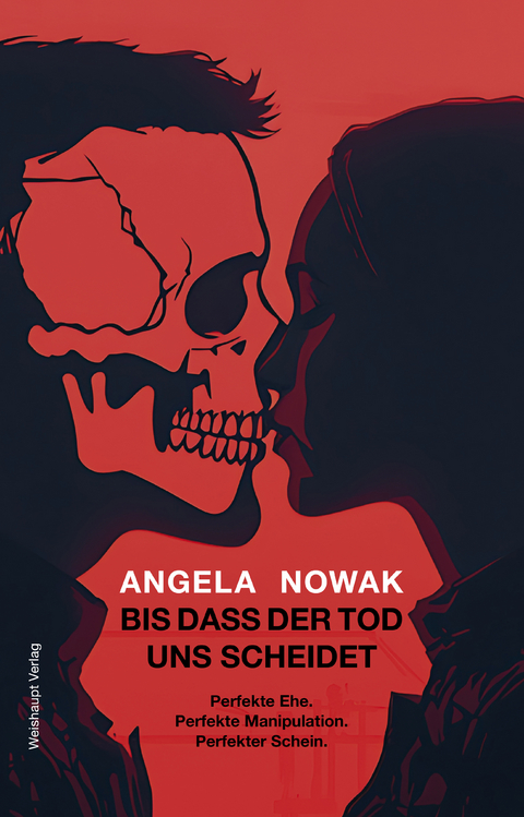 Bis dass der Tod uns scheidet... - Angela Nowak