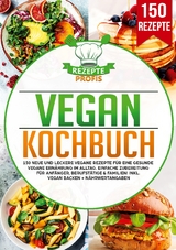 Vegan Kochbuch - Rezepte Profis