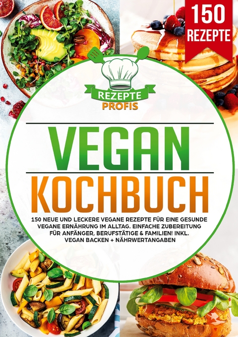 Vegan Kochbuch - Rezepte Profis