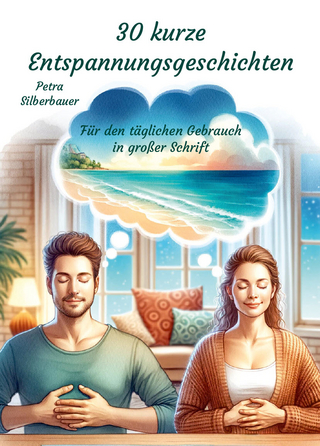 30 kurze Entspannungsgeschichten