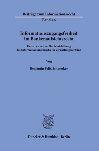 Informationszugangsfreiheit im Bankenaufsichtsrecht